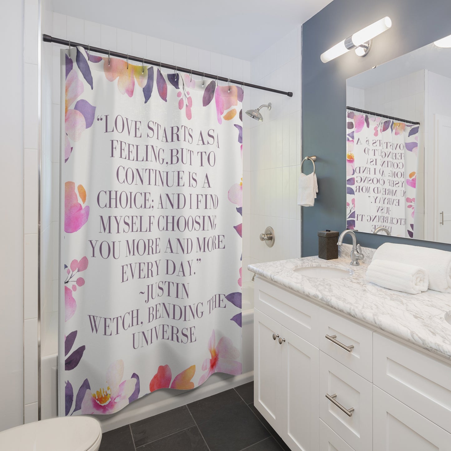 Love Is A Choice~ Justin Wetch Quote Shower Curtain